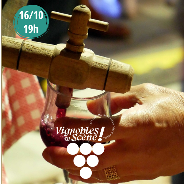 Vignobles en scène - Vendredi 16 octobre
